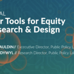 Power Tools for Equity in Research & Design